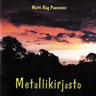 Metallikirjasto - Matti Rag Paananen (CD)