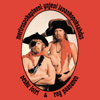 Vesa-Matti Loiri & Matti Rag Paananen - Merirosvokapteeni Ynjevi Lavankopoksahdus (CD)